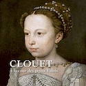 Clouet : À la cour des petits Valois